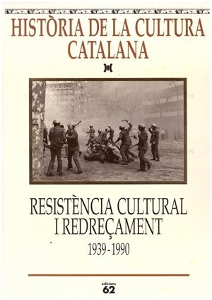 RESISTÈNCIA CULTURAL I REDREÇAMENT 1939-1990 | 9999900207774 | Libros antiguos y de segunda mano con historia