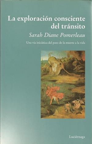 LA EXPLORACIÓN CONSCIENTE DEL TRÁNSITO | 9999900208474 | Pomerleau, Sarah Diane | Libros antiguos y de segunda mano con historia