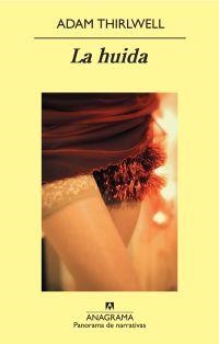 LA HUIDA | 9999900209402 | Thirlwell, Adam | Libros antiguos y de segunda mano con historia