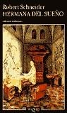 HERMANA DEL SUEÑO | 9999900209440 | Schneider, Robert | Libros antiguos y de segunda mano con historia