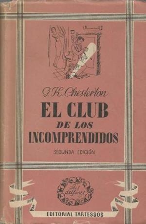 EL CLUB DE LOS INCOMPRENDIDOS | 9999900209822 | Chesterton, G. K | Llibres de Companyia - Libros de segunda mano Barcelona
