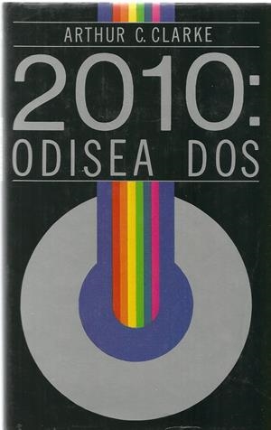 2010: ODISEA DOS | 9999900209938 | Clarke, Arthur | Libros antiguos y de segunda mano con historia