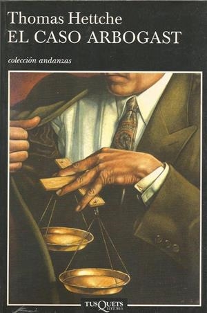 EL CASO ARBOGAST | 9999900210187 | Hettche, Thomas | Libros antiguos y de segunda mano con historia