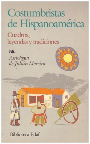 COSTUMBRISTAS DE HISPANOAMÉRICA | 9999900210408 | Libros antiguos y de segunda mano con historia