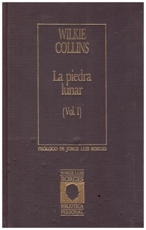 LA PIEDRA LUNAR. 2 TOMOS | 9999900210569 | Collins, Wilkie | Libros antiguos y de segunda mano con historia