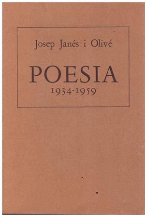 POESIA 1934-1959 | 9999900210859 | Janés i Olivé, Josep | Libros antiguos y de segunda mano con historia