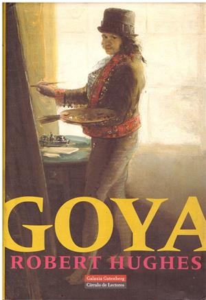 GOYA | 9999900211092 | Hughes, Robert | Libros antiguos y de segunda mano con historia