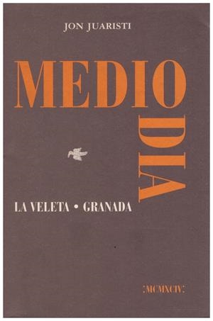 MEDIODIA | 9999900211313 | Juarist, Jon | Libros antiguos y de segunda mano con historia
