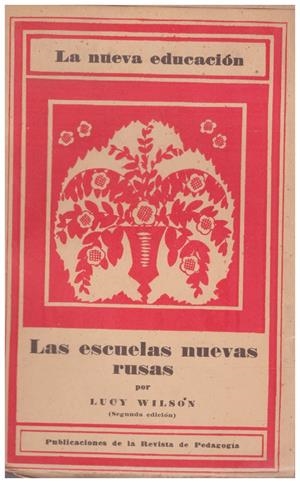 LAS ESCUELAS NUEVAS RUSAS | 9999900211405 | Wilson, Lucy | Libros antiguos y de segunda mano con historia
