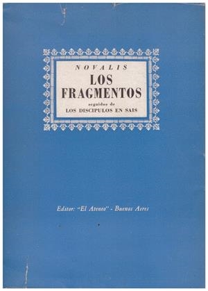 LOS FRAGMENTOS Seguidos de Los discípulos en Saís | 9999900211450 | Novalis (Georg Philipp Friedrich von Hardenberg) | Libros antiguos y de segunda mano con historia