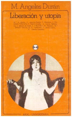 LIBERACIÓN Y UTOPÍA | 9999900211870 | Durán, M. Angeles | Libros antiguos y de segunda mano con historia