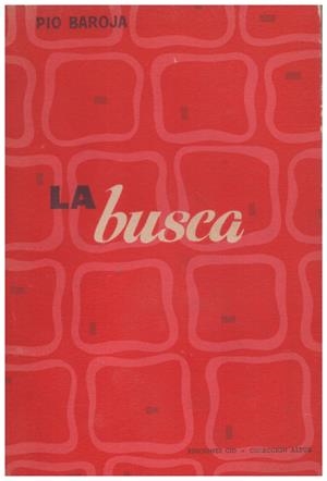 LA BUSCA | 9999900211962 | Baroja, Pío | Libros antiguos y de segunda mano con historia