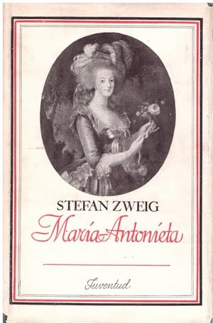 MARIA ANTONIETA | 9999900212273 | Zweig, Stefan | Libros antiguos y de segunda mano con historia