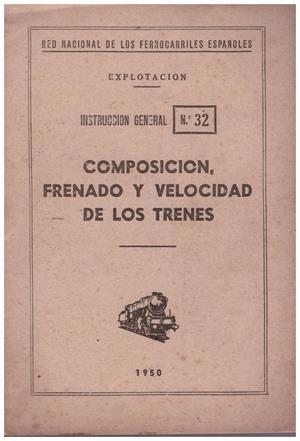 COMPOSICIÓN, FRENADO Y VELOCIDAD DE LOS TRENES | 9999900212365 | Libros antiguos y de segunda mano con historia