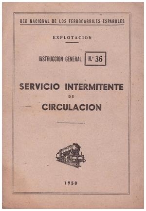 SERVICIO INTERMITENTE DE CIRCULACIÓN | 9999900212389 | Libros antiguos y de segunda mano con historia