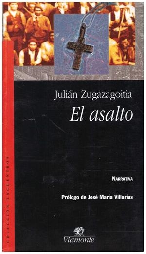 EL ASALTO | 9999900212488 | Zugazagoitia, Julian | Libros antiguos y de segunda mano con historia