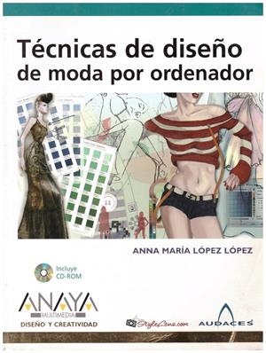Técnicas de diseño de moda por ordenador | 9999900212778 | López López, Anna María | Libros antiguos y de segunda mano con historia