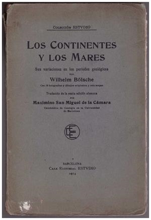 LOS CONTINENTES Y LOS MARES | 9999900212891 | Bölsche, Wilheim | Libros antiguos y de segunda mano con historia