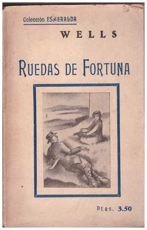 RUEDAS DE FORTUNA | 9999900212907 | Wells, H. J | Libros antiguos y de segunda mano con historia