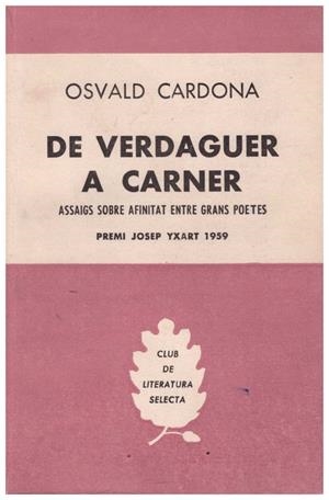 DE VERDAGUER A CARNER | 9999900212969 | Cardona, Osvald | Libros antiguos y de segunda mano con historia