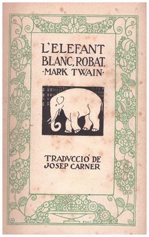 L'ELEFANT BLANC, ROBAT | 9999900212976 | Twain, Mark | Libros antiguos y de segunda mano con historia