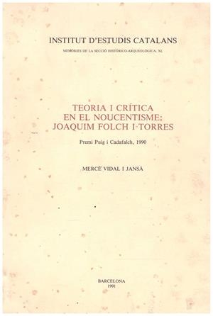 TEORIA I CRITICA EN EL NOUCENTISME:JOAQUIM FOLCH I TORRES | 9999900213065 | Jansa Vidal, Mercé | Libros antiguos y de segunda mano con historia