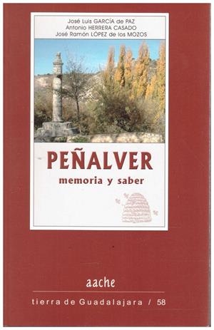 PEÑALVER. Memoria y saber | 9999900213300 | Garcia de Paz, Joseluis y Antonio Herrera Casado y José Ramón López de los Mozos | Libros antiguos y de segunda mano con historia