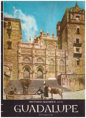 GUADALUPE | 9999900213812 | Alvarez, Arturo  o.f.m. | Libros antiguos y de segunda mano con historia