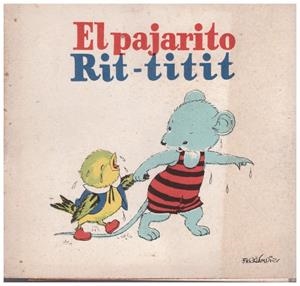 EL PAJARITO RIT-TITIT | 9999900213898 | Seza | Libros antiguos y de segunda mano con historia