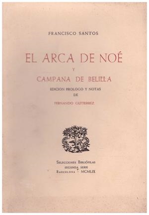 EL ARCA DE NOE Y CAMPANA DE BELILLA | 9999900214284 | Santos, Francisco | Libros antiguos y de segunda mano con historia