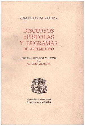 DISCURSOS, EPISTOLAS Y EPIGRAMAS DE ARTEMIDORO | 9999900214321 | Rey, De Artieda Andres | Libros antiguos y de segunda mano con historia