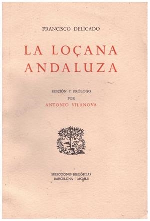 LA LOÇANA ANDALUZA | 9999900214390 | Delicado, Francisco | Libros antiguos y de segunda mano con historia