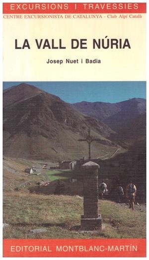 LA VALL DE NÚRIA | 9999900214673 | Nuet, Josep i Badía | Libros antiguos y de segunda mano con historia