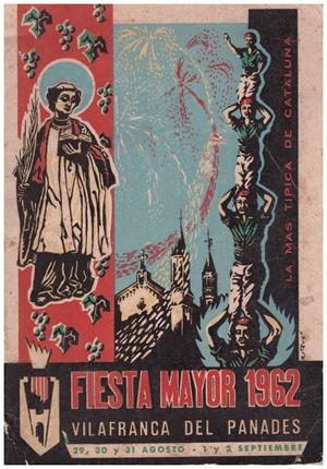 FIESTA MAYOR.1962. VILAFRANCA DEL PANADÉS | 9999900214772 | Libros antiguos y de segunda mano con historia