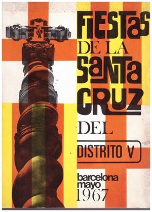 FIESTAS DE LA SANT CRUZ DEL DISTRITO V. BARCELONA MAYO 1967 | 9999900214840 | Libros antiguos y de segunda mano con historia