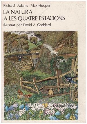 LA NATURA A LES QUATRE ESTACIONS | 9999900214956 | Adams, Richard i Max Hooper | Libros antiguos y de segunda mano con historia