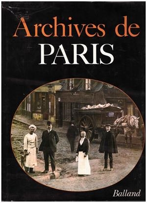 ARCHIVES DE PARIS | 9999900214970 | Borgé, Jacques et Nicolas Viasnoff | Libros antiguos y de segunda mano con historia
