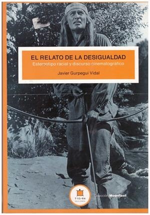 EL RELATO DE LA DESIGUALDAD | 9999900215083 | Gurpegui Vidal, Javier | Libros antiguos y de segunda mano con historia