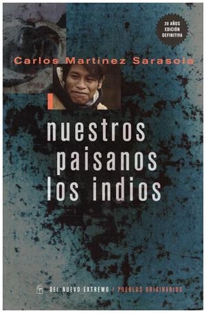 NUESTROS PAISANOS LOS INDIOS | 9999900215106 | Martinez Sarasola, Carlos | Libros antiguos y de segunda mano con historia