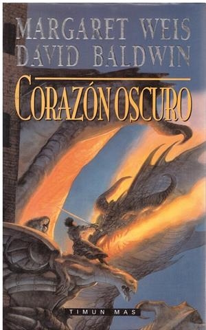 CORAZÓN OSCURO | 9999900215625 | Weis, Margaret. Tracy Hickman | Libros antiguos y de segunda mano con historia