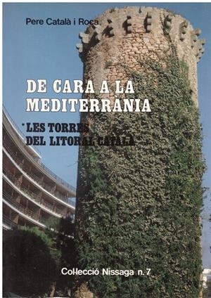 DE CARA A LA MEDITERRÀNIA | 9999900215731 | Català i Roca, Pere | Libros antiguos y de segunda mano con historia