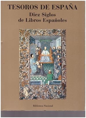 TESOROS DE ESPAÑA. Diez siglos de libros españoles | 9999900215793 | Libros antiguos y de segunda mano con historia