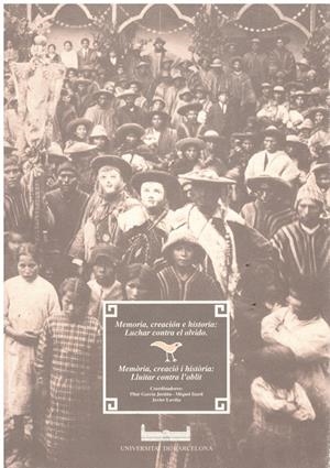 MEMORIA, CREACIÓN E HISTORIA: LUCHAR CONTRA EL OLVIDO | 9999900216172 | Libros antiguos y de segunda mano con historia