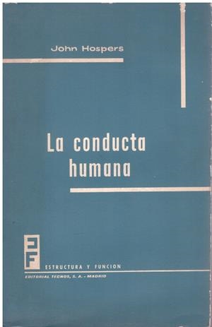 LA CONDUCTA HUMANA | 9999900216288 | Hospers, John | Libros antiguos y de segunda mano con historia
