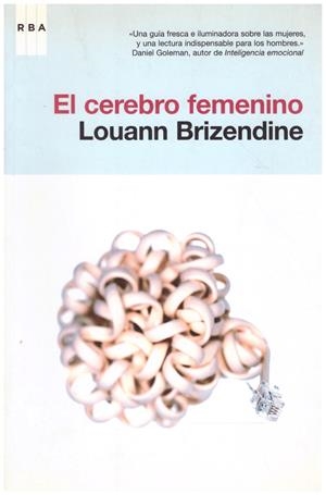 EL CEREBRO FEMENINO | 9999900216554 | Brizendine, Louann | Libros antiguos y de segunda mano con historia