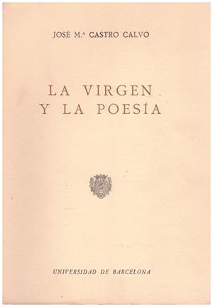 LA VIRGEN Y LA POESIA | 9999900216967 | Castro, Calvo Jose Mª | Llibres de Companyia - Libros de segunda mano Barcelona