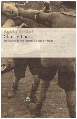 CLAUS Y LUCAS | 9999900217018 | Kristof, Agota | Llibres de Companyia - Libros de segunda mano Barcelona