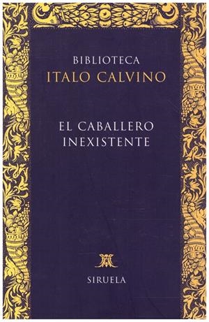 EL CABALLERO INEXISTENTE | 9999900217025 | Calvino, Italo | Libros antiguos y de segunda mano con historia