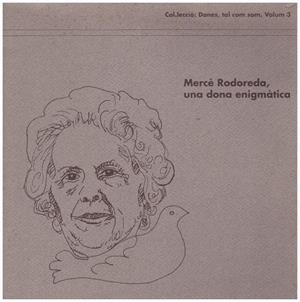 MERCÈ RODOREDA, UNA DONA ENIGMATICA | 9999900217353 | Libros antiguos y de segunda mano con historia