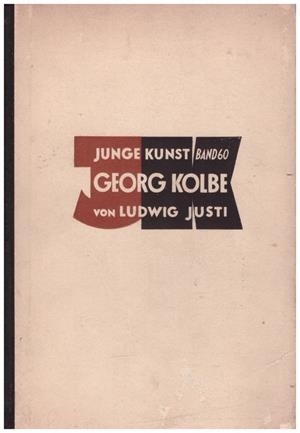 GEORG KOLBE | 9999900217483 | Justi, Ludwig | Libros antiguos y de segunda mano con historia